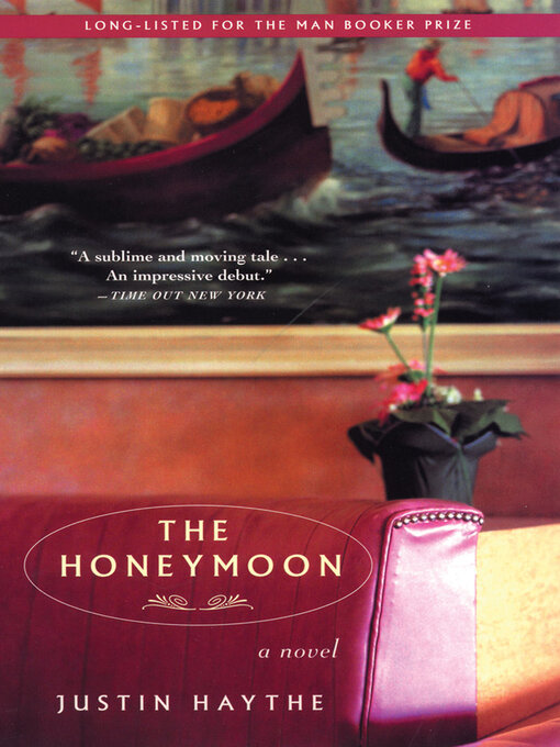 Title details for The Honeymoon by Justin Haythe - Available